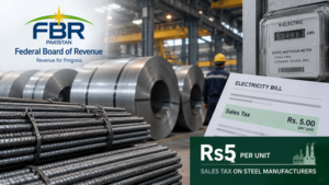 FBR Expands Rs5 Per Unit Sales Tax on Steel Manufacturers